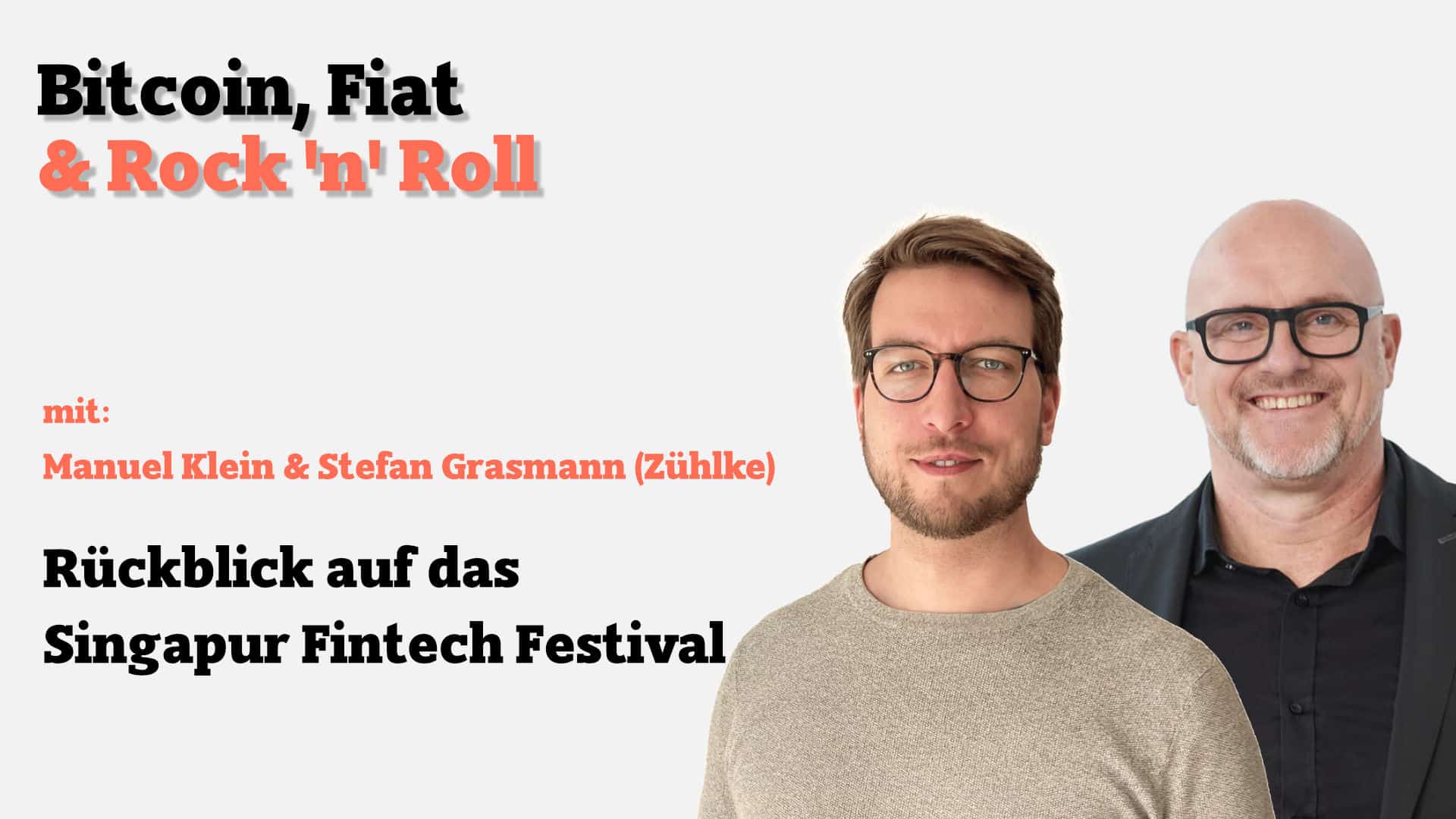 Manuel Klein und Stefan Grasmann blicken auf das Singapur Fintech Festival 2024 zurück.